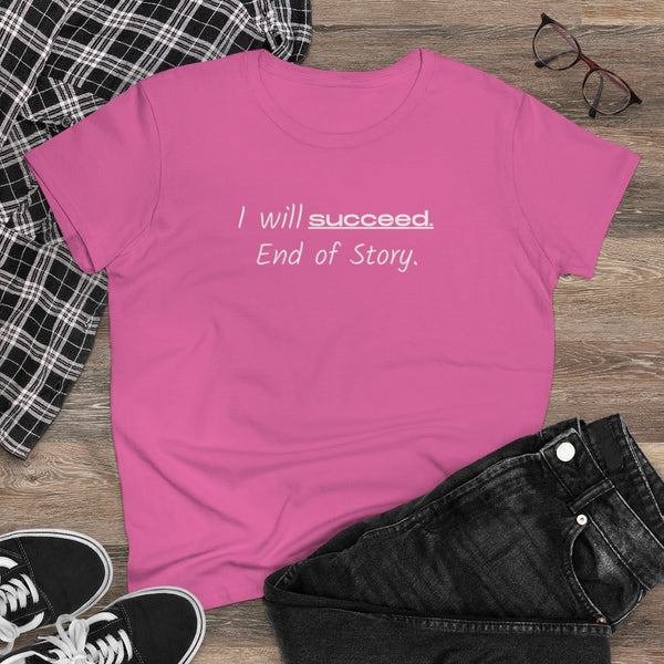 I Will Succeed (Women's)