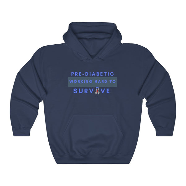 Pre-Diabetic Working Hard to Survive - Unisex Heavy Blend™ Hooded Sweatshirt