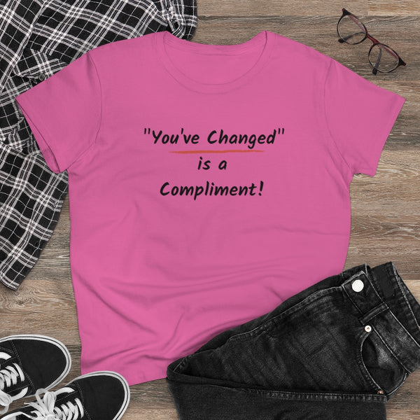 You've Changed...(Women's)