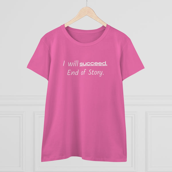 I Will Succeed (Women's)